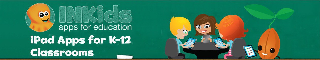 Educational Apps for Schools |  iPad Apps for the Classroom |  Best iPad apps for School | INKids Education